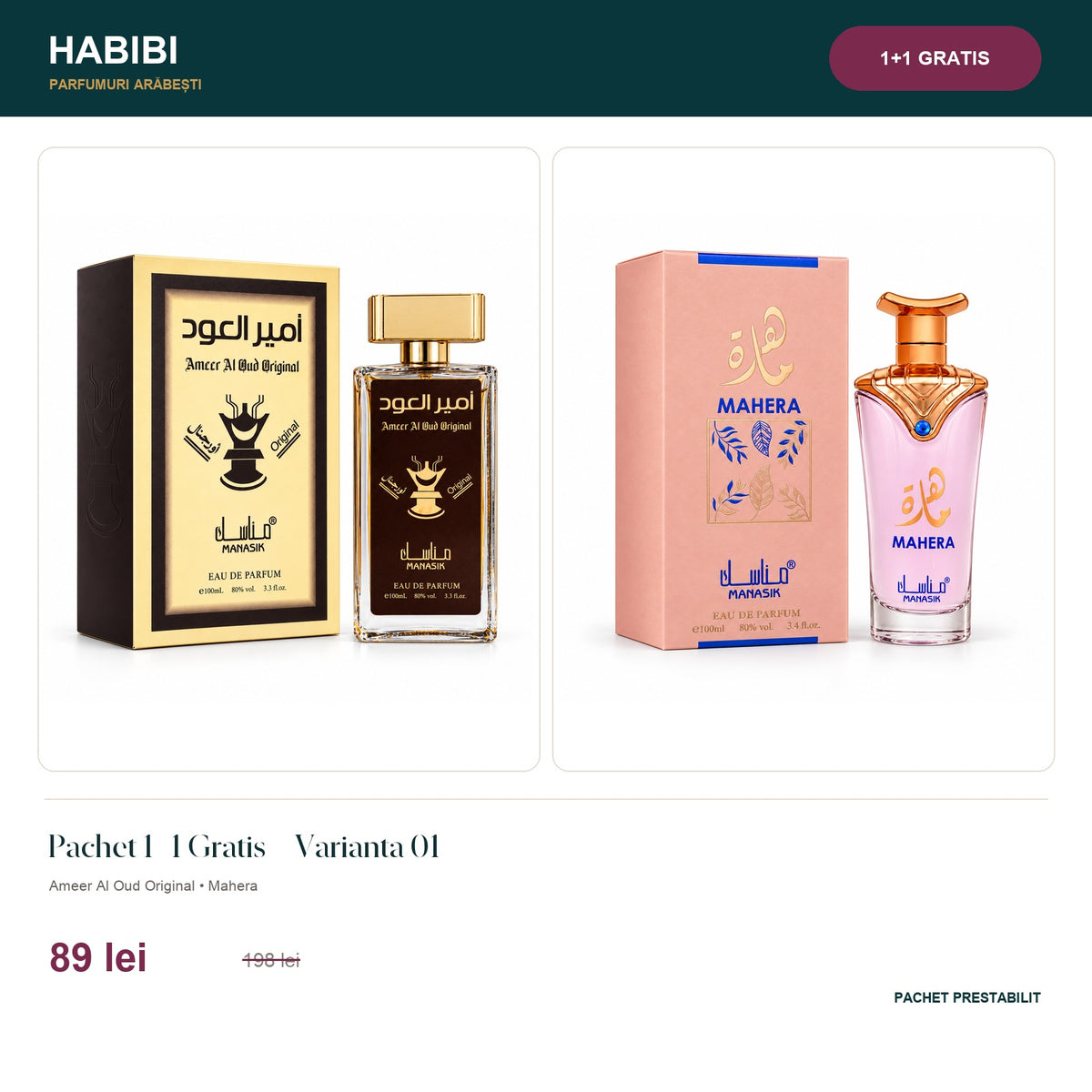 Pachet 1+1 Gratis – Varianta 01 – pachet prestabilit HABIBI.RO