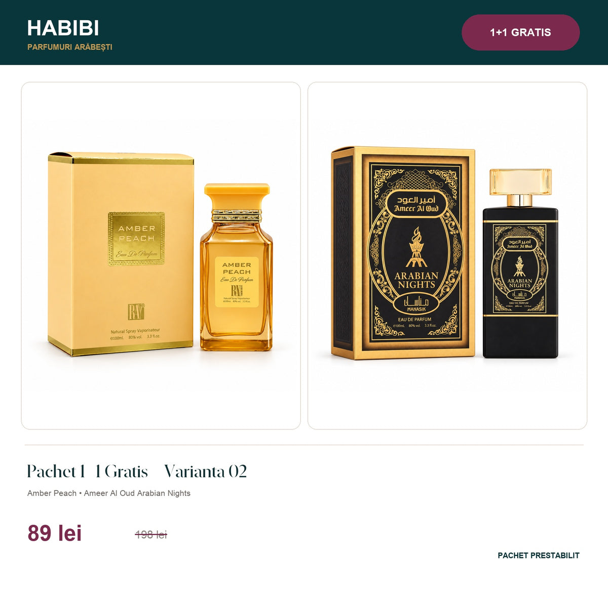 Pachet 1+1 Gratis – Varianta 02 – pachet prestabilit HABIBI.RO
