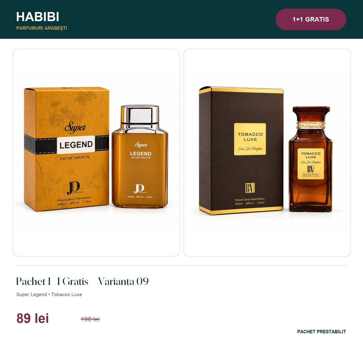 Pachet 1+1 Gratis – Varianta 09 – pachet prestabilit HABIBI.RO
