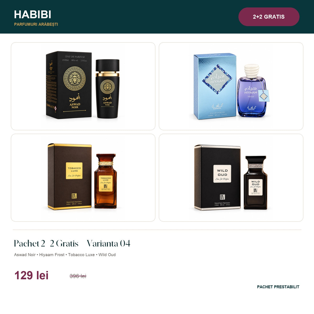 Pachet 2+2 Gratis – Varianta 04 – pachet prestabilit HABIBI.RO